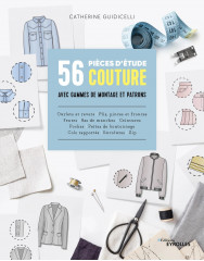 56 pièces d'étude couture avec gammes de montage et patrons