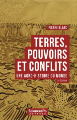 Terres, pouvoirs et conflits - une agro-histoire du monde