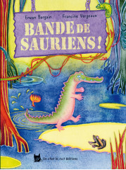 Bande de sauriens !