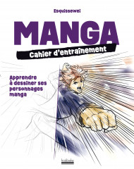 Manga : cahier d'entraînement