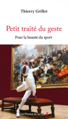 Petit traité du geste - pour la beauté du sport