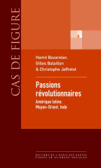 Passions révolutionnaires - amérique latine, moyen-orient, i