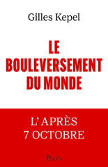 Le bouleversement du monde - l'après 7 octobre