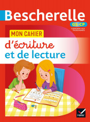 Bescherelle - mon cahier  d'écriture et de lecture (méthode syllabique) gs - cp