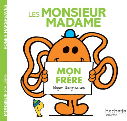 Les monsieur madame - mon frère