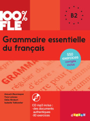 100% fle - grammaire essentielle du français b2 - livre + cd