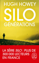 Silo : générations (silo, tome 3)