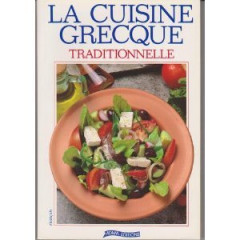 La cuisine grecque : traditionnelle