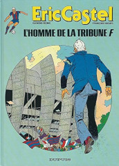 Eric castel tome 5 - l'homme de la tribune f