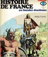 Histoire de france en bandes dessinées 2: attila, clovis