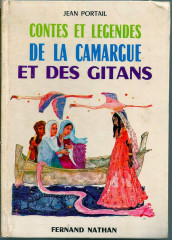 Contes et legandes de la camargue et des gitans