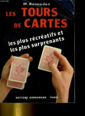 Les tours de cartes : les plus récréatifs et les plus surprenants