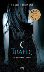 La maison de la nuit tome 2 : trahie