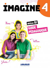 Imagine 4 - niv. b1 - guide pédagogique