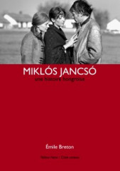 Miklos jancso.une histoire hongroise