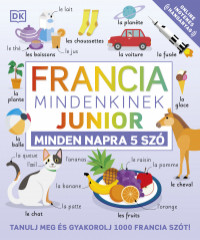 Francia mindenkinek junior - minden napra 5 szó