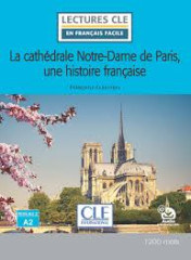 La cathédrale notre-dame de paris, une histoire française niveau a2