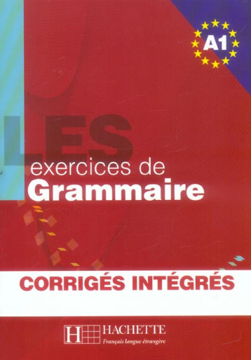 LES 500 EXERCICES DE GRAMMAIRE A1 - LIVRE + CORRIGES INTEGRES - AKYUZ/BONENFANT - HACHETTE