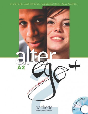 ALTER EGO + 2 : LIVRE DE L'ELEVE (A2) - BERTHET/WAENDENDRIES - HACHETTE