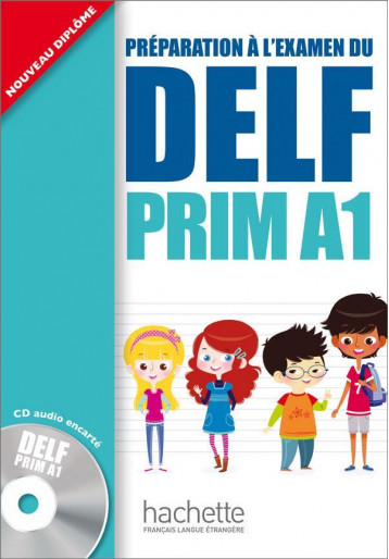 DELF PRIM - LIVRE DE L'ELEVE (A1) - MARTY/LAUNAY - Hachette français langue étrangère