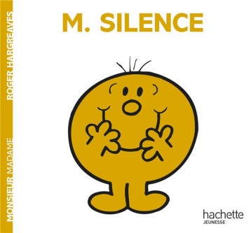 MONSIEUR SILENCE - HARGREAVES ROGER - HACHETTE