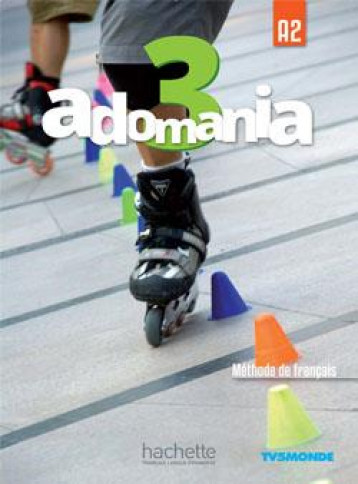 ADOMANIA 3 : LIVRE DE L'ELEVE + DVD-ROM - GALLON/HIMBER/REBOUL - Hachette français langue étrangère