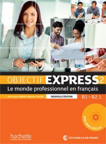 OBJECTIF EXPRESS 2  -  LIVRE DE L'ELEVE - DUBOIS/TAUZIN - Hachette français langue étrangère