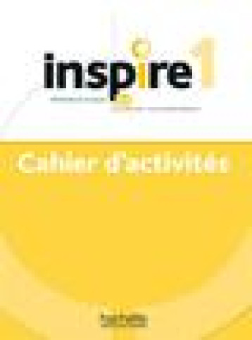 INSPIRE 1 : CAHIER D'ACTIVITES - MALCOR/MARCHANDEAU - HACHETTE