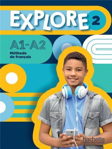 EXPLORE 2 - LIVRE DE L'ELEVE (A1-A2) - GALLON/HIMBER - HACHETTE