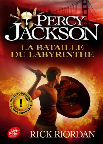 PERCY JACKSON T.4 : LA BATAILLE DU LABYRINTHE - RIORDAN RICK - Le Livre de poche jeunesse