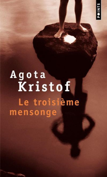 LE TROISIEME MENSONGE - KRISTOF - SEUIL