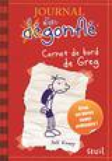 JOURNAL D'UN DEGONFLE T.1 : CARNET DE BORD DE GREG - KINNEY JEFF - SEUIL