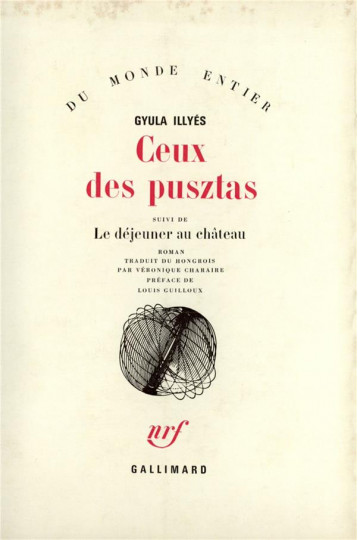 CEUX DES PUSZTAS / LE DEJEUNER AU CHATEAU - ILLYES/GUILLOUX - GALLIMARD