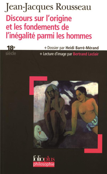 DISCOURS SUR L'ORIGINE ET LES FONDEMENTS DE L'INEGALITE PARMI LES HOMMES - ROUSSEAU J-J. - GALLIMARD