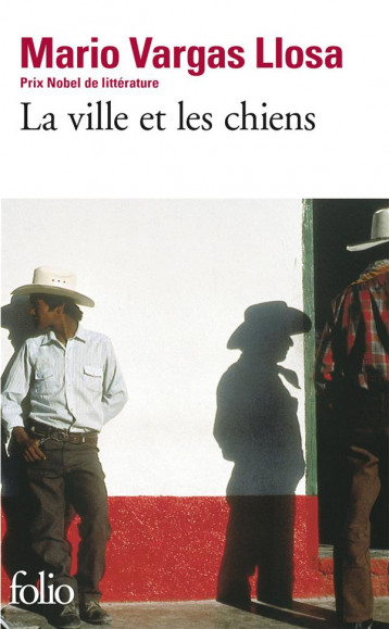 LA VILLE ET LES CHIENS - VARGAS LLOSA - GALLIMARD