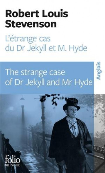 L'ETRANGE CAS DU DR JEKYLL ET DE MR HYDE / THE STRANGE CASE OF DR JEKYLL AND MR HYDE - STEVENSON R L. - GALLIMARD
