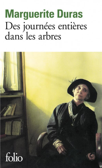 DES JOURNEES ENTIERES DANS LES ARBRES - DURAS MARGUERITE - GALLIMARD