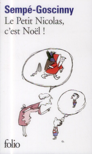 LE PETIT NICOLAS, C'EST NOEL ! - GOSCINNY/SEMPE - Gallimard