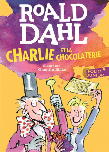 CHARLIE ET LA CHOCOLATERIE - DAHL/BLAKE - Gallimard-Jeunesse