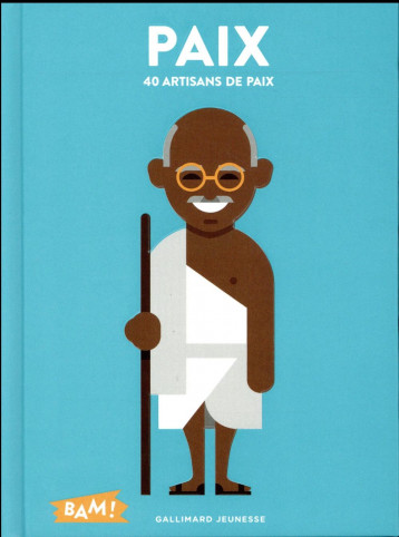 PAIX  -  40 ARTISANS DE PAIX - MIRZA/LE DUO - Gallimard-Jeunesse