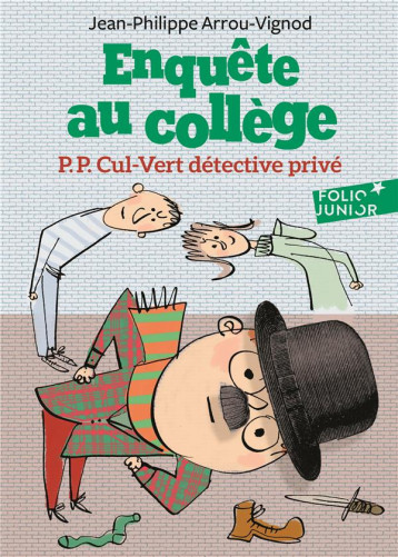 ENQUETE AU COLLEGE TOME 3 : P.P. CUL-VERT DETECTIVE PRIVE - ARROU-VIGNOD/BLOCH - GALLIMARD