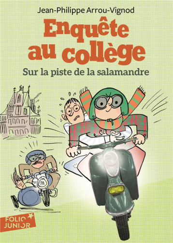 ENQUETE AU COLLEGE TOME 4 : SUR LA PISTE DE LA SALAMANDRE - ARROU-VIGNOD/BLOCH - GALLIMARD