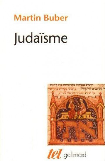 JUDAISME - BUBER MARTIN - GALLIMARD