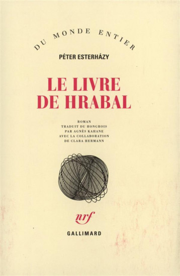 LE LIVRE DE HRABAL - ESTERHAZY PETER - GALLIMARD