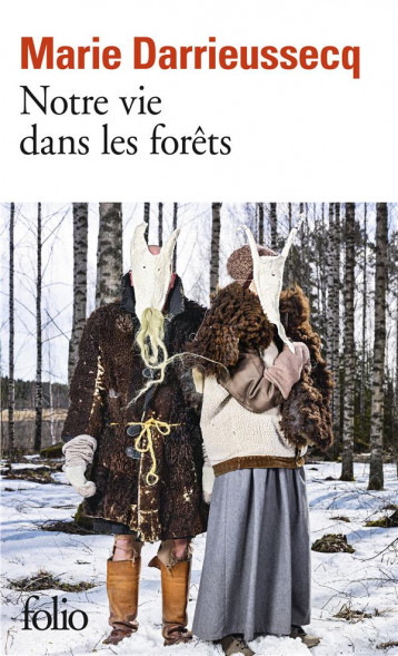 NOTRE VIE DANS LES FORETS - DARRIEUSSECQ MARIE - GALLIMARD