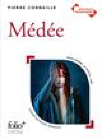 MEDEE - CORNEILLE - GALLIMARD