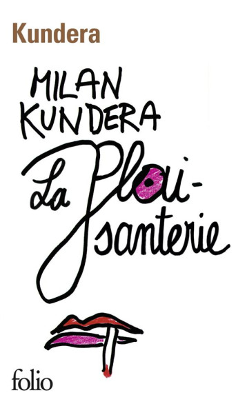 LA PLAISANTERIE - KUNDERA MILAN - GALLIMARD LA PLAISANTERIE - KUNDERA MILAN - GALLIMARD
