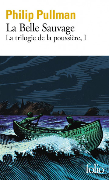 LA TRILOGIE DE LA POUSSIERE TOME 1 : LA BELLE SAUVAGE - PULLMAN/WORMELL - GALLIMARD