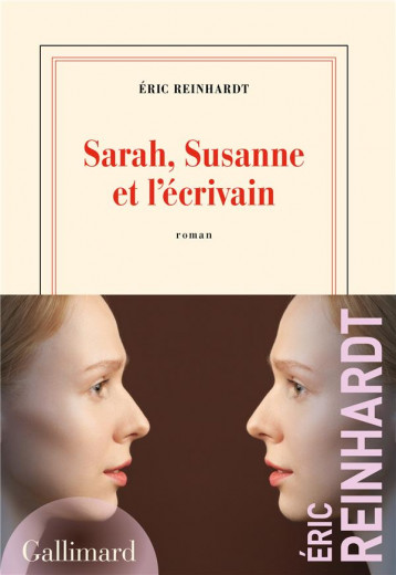 SARAH, SUSANNE ET L'ECRIVAIN - REINHARDT - GALLIMARD