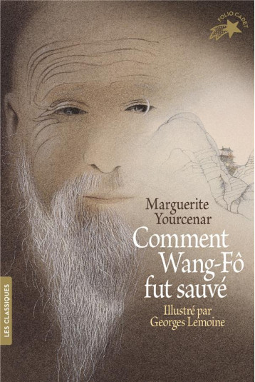 COMMENT WANG-FO FUT SAUVE - YOURCENAR/LEMOINE - GALLIMARD